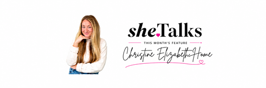 sheTalks June Woman of the Month Christine Elizabeth Home: Building a Life She Loves